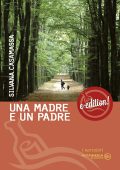 Silvana Casamassa - Una madre e un padre (2016)