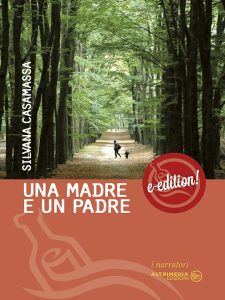 Silvana Casamassa – Una madre e un padre (2016)