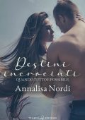Annalisa Nordi - Destini incrociati (2022)