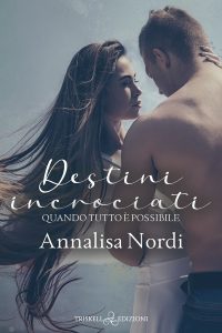 Annalisa Nordi – Destini incrociati (2022)
