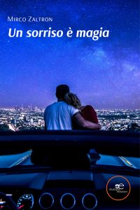 Mirco Zaltron – Un sorriso è magia (2022)