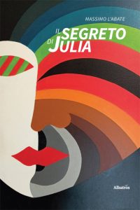 Massimo L’Abate – Il segreto di Julia (2022)
