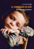 Alessandro Biz - Il coraggio di Giò (2022)