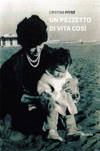 Cristina Pitrè – Un pezzetto di vita così (2022)