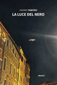 Sandro Traversi – La luce del nero (2022)