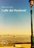 Alberto Di Santo - Calle dei Penitenti (2022)