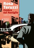 Rosa Teruzzi - Ombre sul Naviglio (2022)