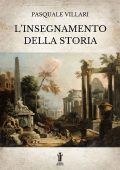 Pasquale Villari - L'insegnamento della Storia (2022)