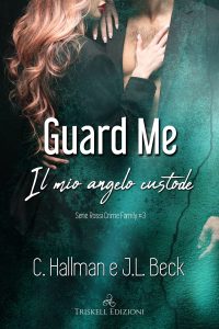 C. Hallman, J.L. Beck – Rossi Crime Family 3. Guarda me (2022)