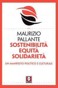 Maurizio Pallante – Sostenibilità Equità Solidarietà (2018)