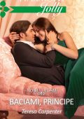 Teresa Carpenter - Baciami, principe (2019)