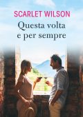 Scarlet Wilson - Questa volta e per sempre (2021)