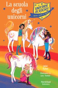 Julie Sykes – Unicorn Academy. La scuola degli unicorni (2019)