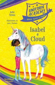 Julie Sykes – Unicorn Academy. Isabel e Cloud (2019)