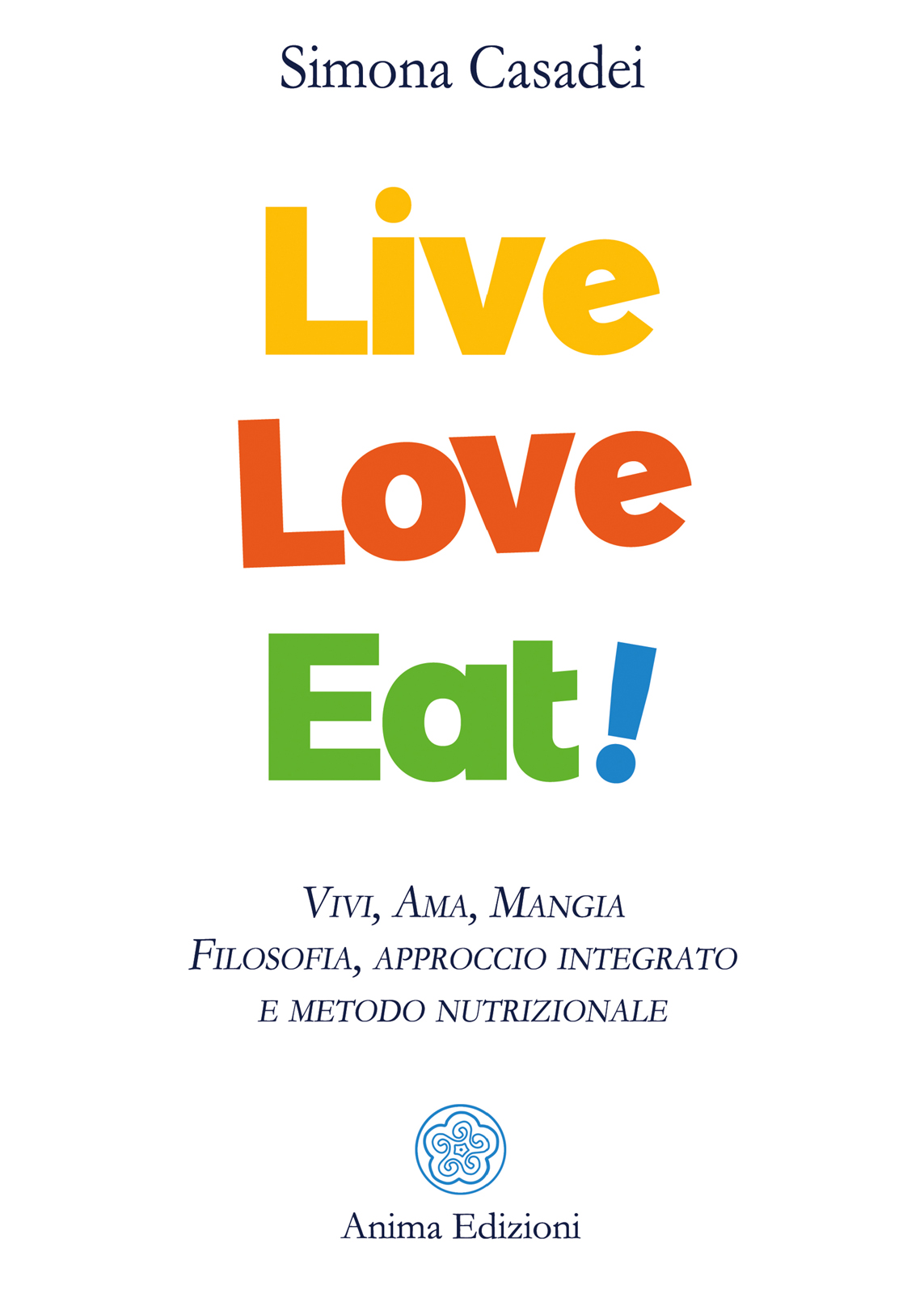 Simona Casadei – Live Love Eat (2020)