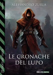 Alessandro Zurla – Le cronache del lupo (2021)
