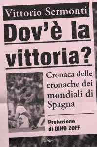 Vittorio Sermonti – Dov’è la vittoria? (2022)