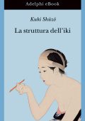 Kuki Shūzō - La struttura dell’iki (2022)