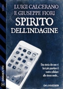 Giuseppe Fiori, Luigi Calcerano – Spirito dell’indagine (2021)