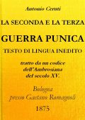 Antonio Ceruti  - La Seconda e Terza Guerra Punica (2016)