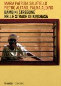 AA.VV. - Bambini stregone nelle strade di Kinshasa (2022)