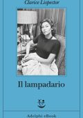 Clarice Lispector - Il lampadario (2022)