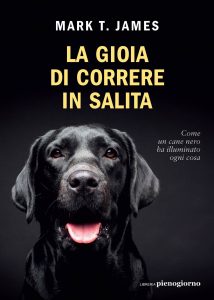 Mark T. James – La gioia di correre in salita (2022)