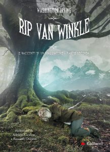 Washington Irving – Rip Van Winkle e Racconti di un viaggiatore. Parte seconda (2022)