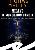 Thomas Melis - Milano il mondo non cambia (2022)