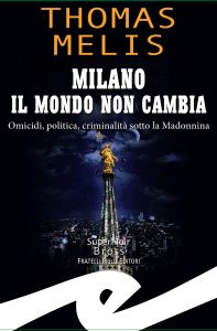 Thomas Melis – Milano il mondo non cambia (2022)
