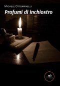 Michele Ottomanelli - Profumi di inchiostro (2022)