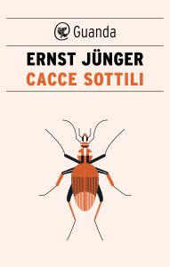 Ernst Jünger – Cacce sottili (2022)