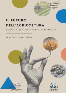 Francesco Battistoni – Il futuro dell’agricoltura (2022)