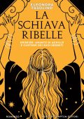 Eleonora Fasolino - La schiava ribelle (2022)