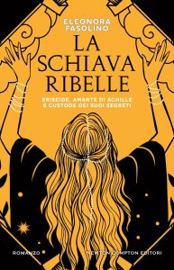 Eleonora Fasolino – La schiava ribelle (2022)