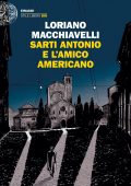Loriano Macchiavelli - Sarti Antonio e l'amico americano (2022)