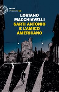 Loriano Macchiavelli – Sarti Antonio e l’amico americano (2022)