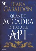 Diana Gabaldon - Quando accadrà dillo alle api (2022)