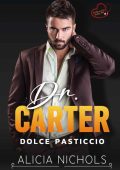Alicia Nichols - Dr. Carter Vol. 4. Dolce Pasticcio (2022)