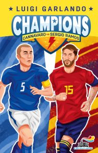 Luigi Garlando – Champions. Cannavaro vs Sergio Ramos (2022)