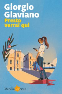 Giorgio Glaviano – Presto verrai qui (2022)