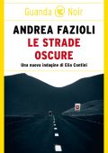 Andrea Fazioli - Le strade oscure (2022)