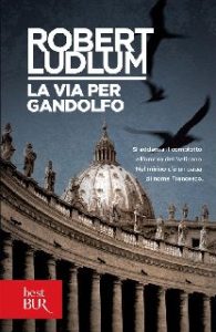 Robert Ludlum – La via per Gandolfo (2013)