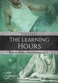 Sara Ney - How to date a douchebag Vol. 3. The learning hours (2019)
