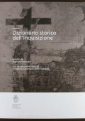 Adriano Prosperi, Vincenzo Lavenia, John Tedeschi - Dizionario Storico dell'Inquisizione. Inserto Iconografico  (2010)