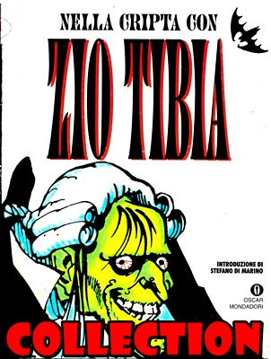 Zio Tibia – Collection (4 volumi)(Mondadori 1969-1972)