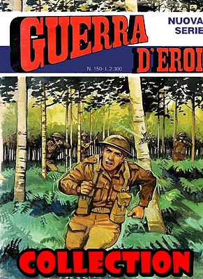 Guerra D’Eroi – Nuova Serie – Collection (160 volumi)(Garden 1985-1992)