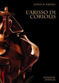 Lukha B. Kremo – L'Abisso di Coriolis (2014)