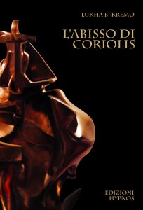 Lukha B. Kremo – L’Abisso di Coriolis (2014)