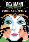 img Roy Man 3 - Quante volte tornerai (Attilio Micheluzzi/Sclavi)